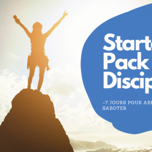 Starter Pack discipline 7 jours - Asphodele Coaching